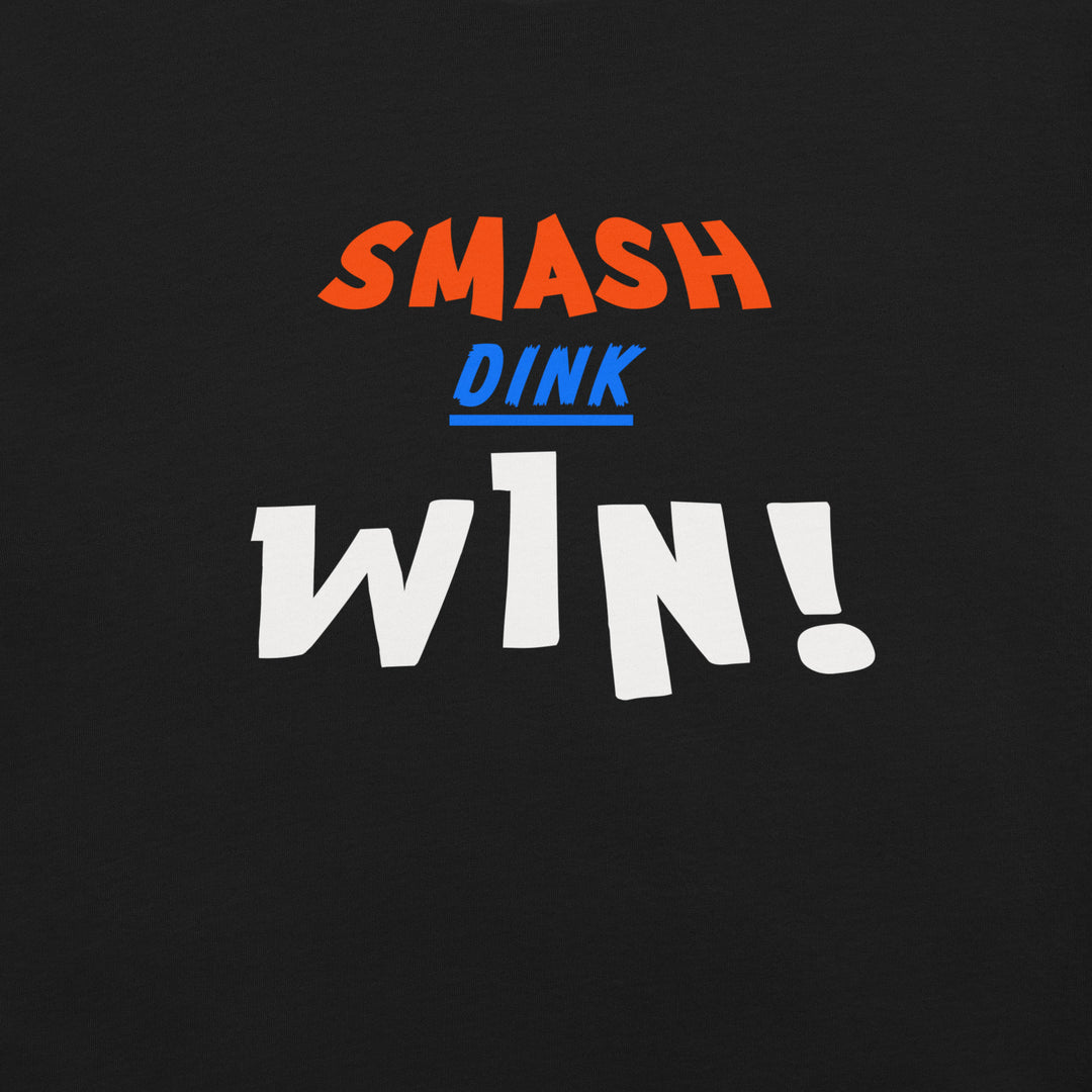 Smash Dink Win pickleball graphic T-shirt featuring bold stacked orange, blue and white sports lettering